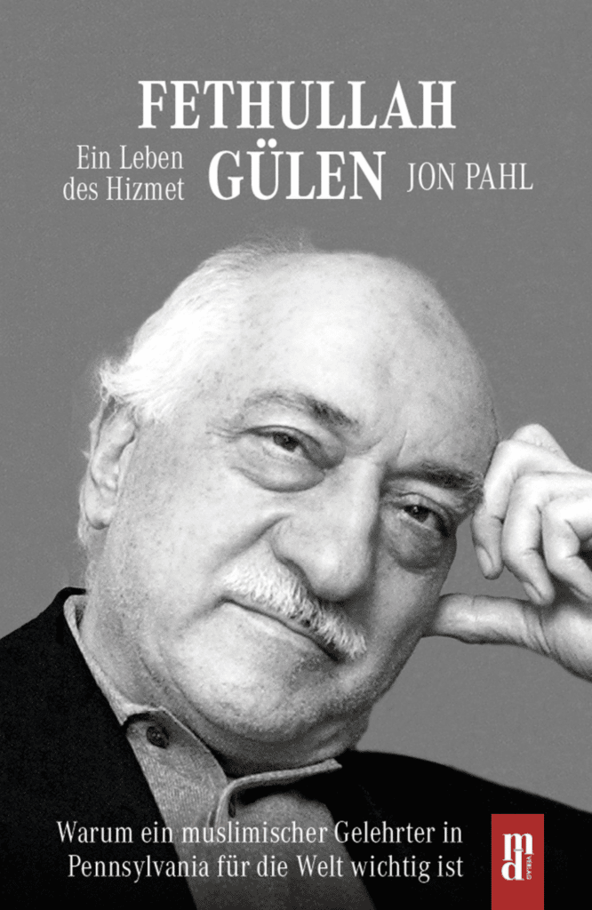 Fethullah Gülen: Ein Leben des Hizmet Fethullah Gülen: Ein Leben des Hizmet